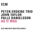 As It Was - Erskine/Taylor/Danielsson