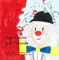 Cover-Bild zum Titel 'Lupo Colino - gute Freunde' von 'Wolfgang Sieberer, Monika Hechenblaickner'