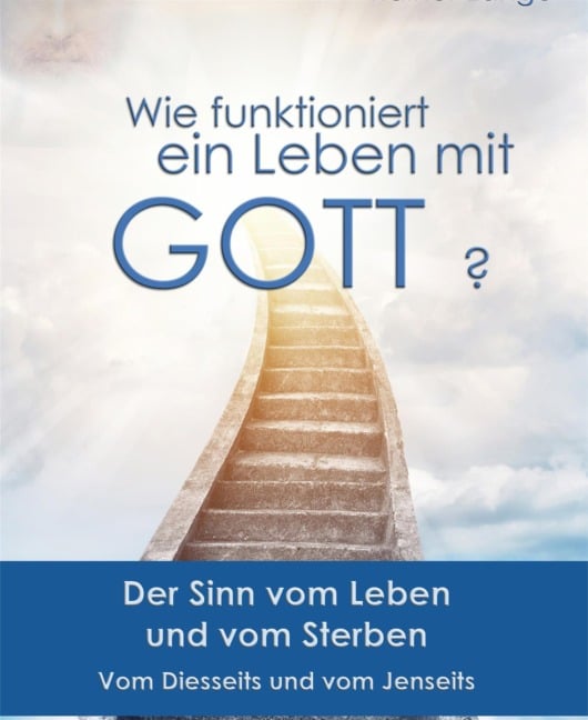 Wie funktioniert ein Leben mit Gott? - Rainer Lange