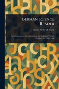 Cover-Bild zum Titel 'German Science Reader' von 'Charles Frederick Kroeh'