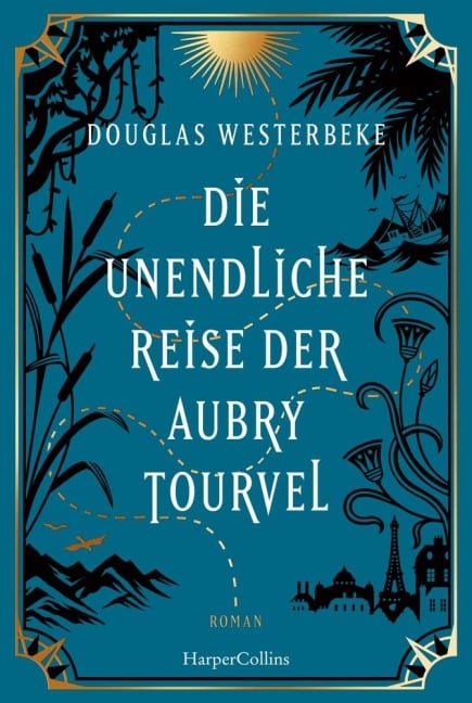 Die unendliche Reise der Aubry Tourvel - Douglas Westerbeke