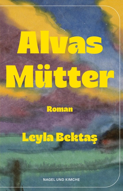 Alvas Mütter - Leyla Bektas
