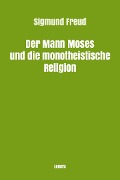 Cover-Bild zum Titel 'Der Mann Moses und die monotheistische Religion' von 'Sigmund Freud'