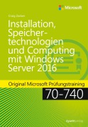 Cover-Bild zum Titel 'Installation, Speichertechnologien und Computing mit Windows Server 2016' von 'Craig Zacker'