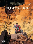 Cover-Bild zum Titel 'Der große Tote 04' von 'Régis Loisel, Vincent Mallié'