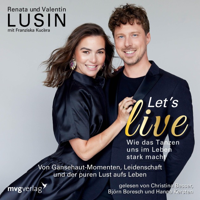 Let's live ¿ Wie das Tanzen uns im Leben stark macht - Renata Lusin, Valentin Lusin