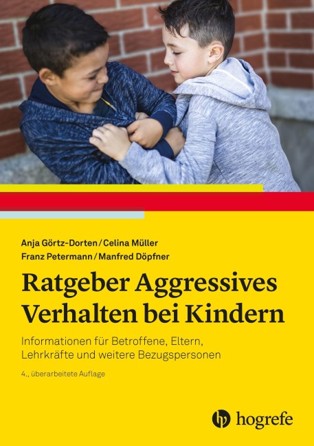 Ratgeber Aggressives Verhalten bei Kindern - Anja Görtz-Dorten, Franz Petermann, Manfred Döpfner, Celina Müller