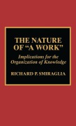 Cover-Bild zum Titel 'The Nature of 'A Work'' von 'Richard P. Smiraglia'