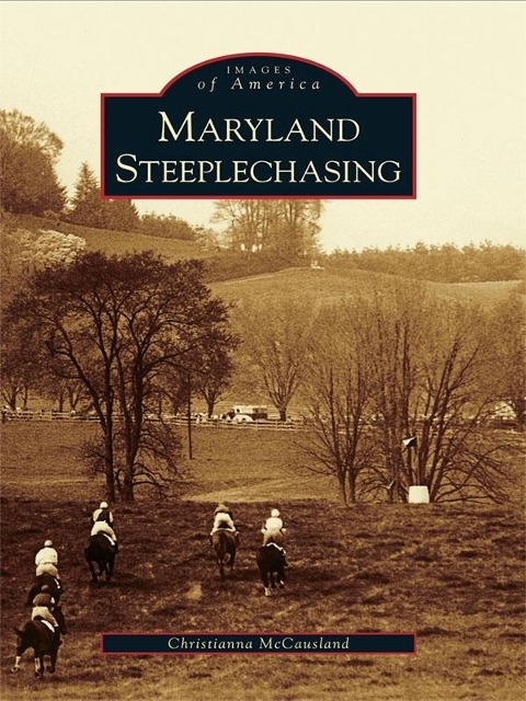 Maryland Steeplechasing - Christianna McCausland