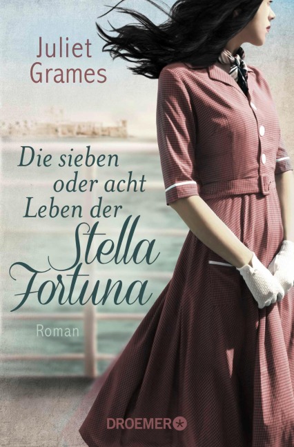 Die sieben oder acht Leben der Stella Fortuna - Juliet Grames