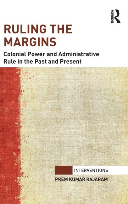 Ruling the Margins - Prem Kumar Rajaram