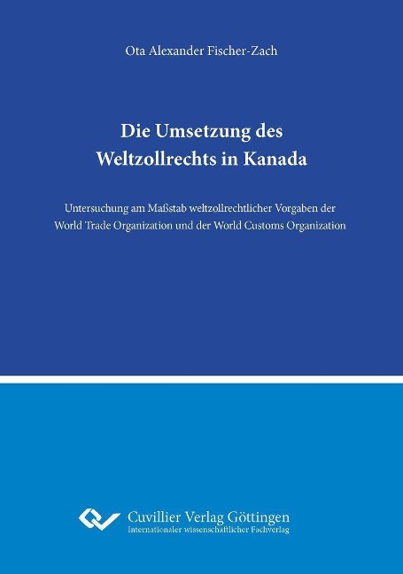 Die Umsetzung des Weltzollrechts in Kanada - 