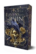 Cover-Bild zum Titel 'Court of Ravens and Ruin' von 'Eliza Raine'