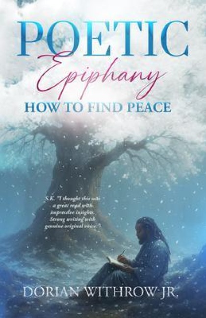 Poetic Epiphany - Dorian Scott Withrow