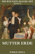 Cover-Bild zum Titel 'Mutter Erde' von 'Emile Zola'