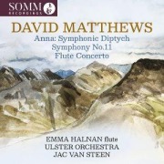 Cover-Bild zum Titel 'Matthews: Anna/Sinfonie Nr. 11/Flötenkonzert' von 'Emma/Steen Halnan'
