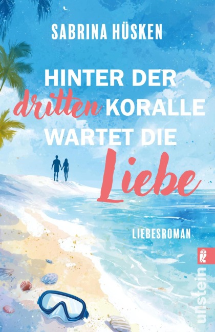 Hinter der dritten Koralle wartet die Liebe - Sabrina Hüsken
