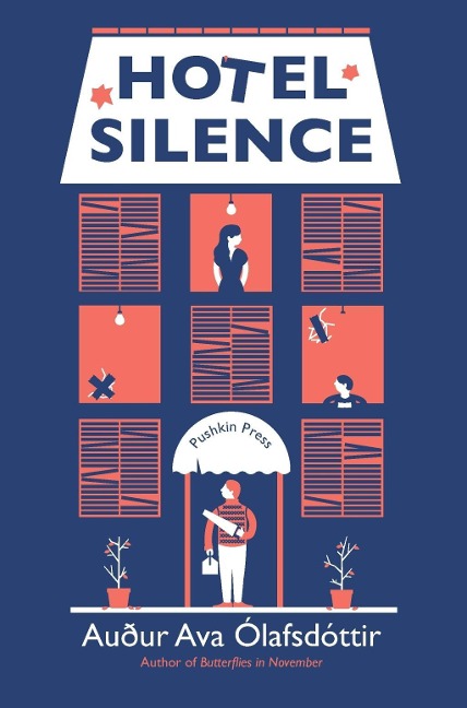 Hotel Silence - Auður Ava Ólafsdóttir