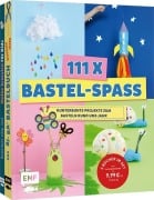 Cover-Bild zum Titel '111 x Bastel-Spaß: 2 Bücher im Bundle' von 'Simone Wunschel, Lisa Vogel'