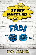 Stuff Happens: Fadi - Scot Gardner
