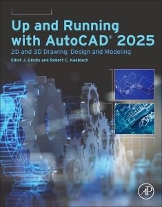 Up and Running with Autocad(r) 2025 - Robert C Kaebisch