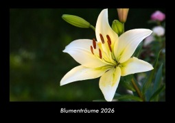 Cover-Bild zum Titel 'Blumenträume 2026 Fotokalender DIN A3' von 'Tobias Becker'