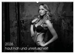 haut.nah und unretuschiert (Wandkalender 2026 DIN A2 quer), CALVENDO Monatskalender - Matthias Duschner - Melanie Schmitz-Brackmann