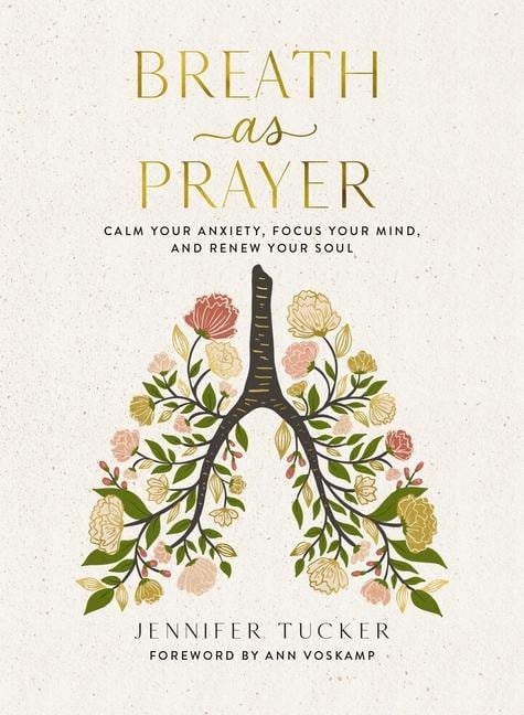 Breath as Prayer - Jennifer Tucker