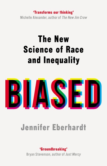 Biased - Jennifer Eberhardt