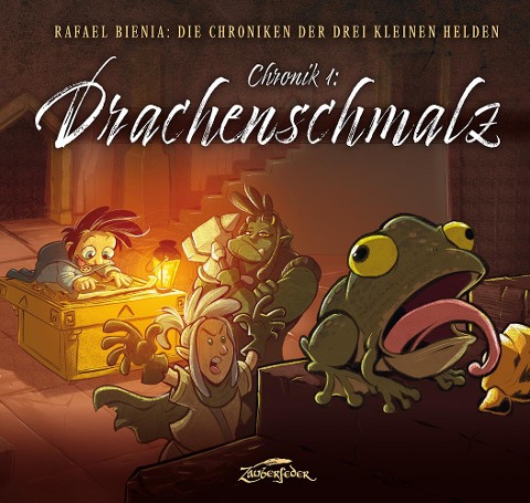 Drachenschmalz (Die Chroniken der drei kleinen Helden, Chronik 1) - Rafael Bienia