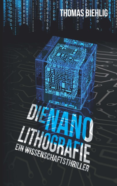 Die Nanolithografie - Thomas Biehlig