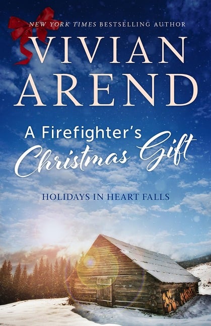 A Firefighter's Christmas Gift (Holidays in Heart Falls, #1) - Vivian Arend