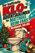 Cover-Bild zum Titel 'Der inoffizielle Klo-Adventskalender für Matthias Reim-Fans' von 'Emilia Koch'