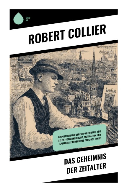 Das Geheimnis der Zeitalter - Robert Collier