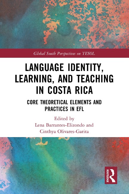 Language Identity, Learning, and Teaching in Costa Rica - 