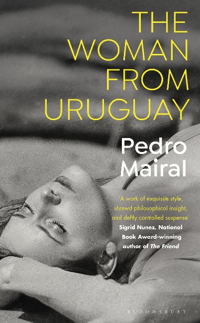 The Woman from Uruguay - Pedro Mairal