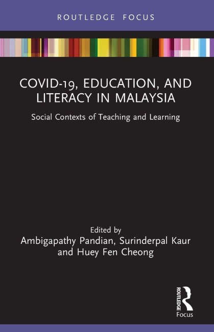 COVID-19, Education, and Literacy in Malaysia - 