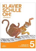 Cover-Bild zum Titel 'Klavierschule OH! Modul 5' von 'Johanna Aae'