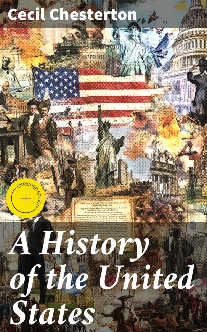 A History of the United States - Cecil Chesterton