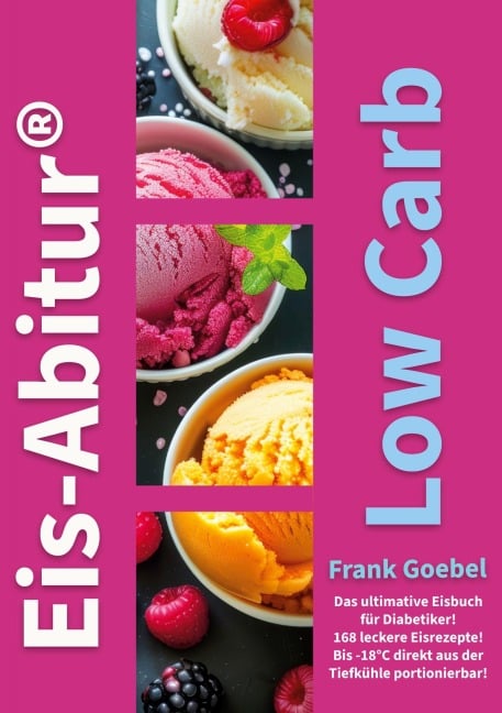 Eis-Abitur Low Carb - Frank Goebel