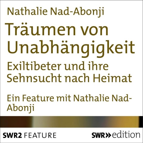 Träumen von Unabhängigkeit - Nadine Nad-Abonji