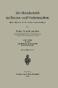 Cover-Bild zum Titel 'Die Handschrift im Rechts- und Verkehrsleben' von 'Hans Schneickert'