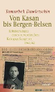 Cover-Bild zum Titel 'Von Kasan bis Bergen-Belsen' von 'Tamurbek Dawletschin'
