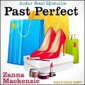Cover-Bild zum Titel 'Past Perfect' von 'Zanna MacKenzie'