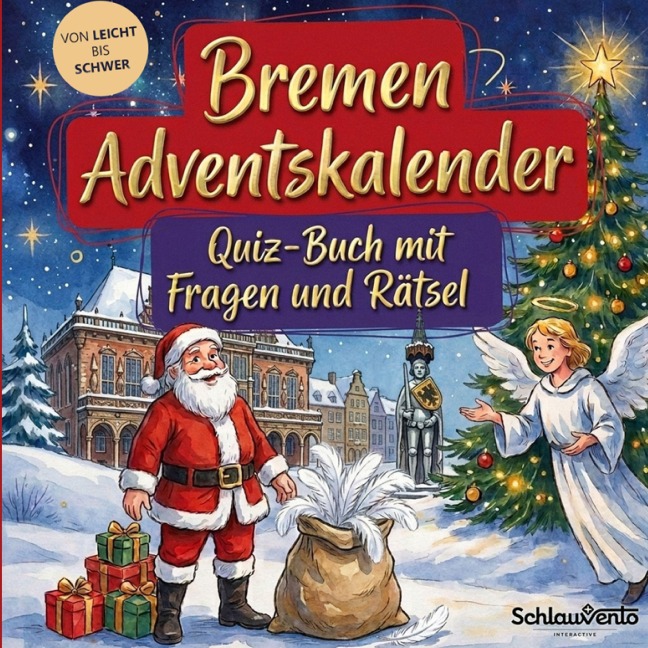 Bremen-Adventskalender: Quiz-Buch mit Fragen und Rätsel - Schlauvento Interactive