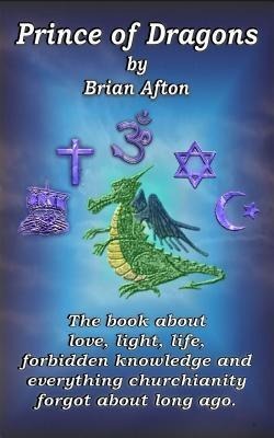 Prince of Dragons - Brian Afton