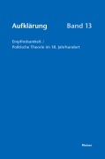 Cover-Bild zum Titel 'Aufklärung, Band 13: Empfindsamkeit / Politische Theorie im 18. Jahrhundert' von ''