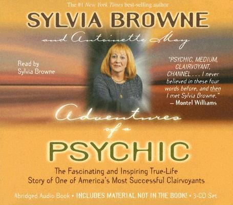 Adventures of a Psychic - Sylvia Browne