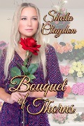Cover-Bild zum Titel 'Bouquet of Thorns' von 'Sheila Claydon'