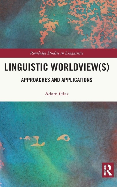 Linguistic Worldview(s) - Adam G¿az